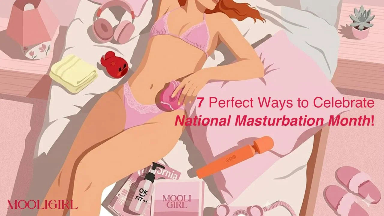 7-perfect-ways-to-celebrate-national-masturbation-month-blog-cover