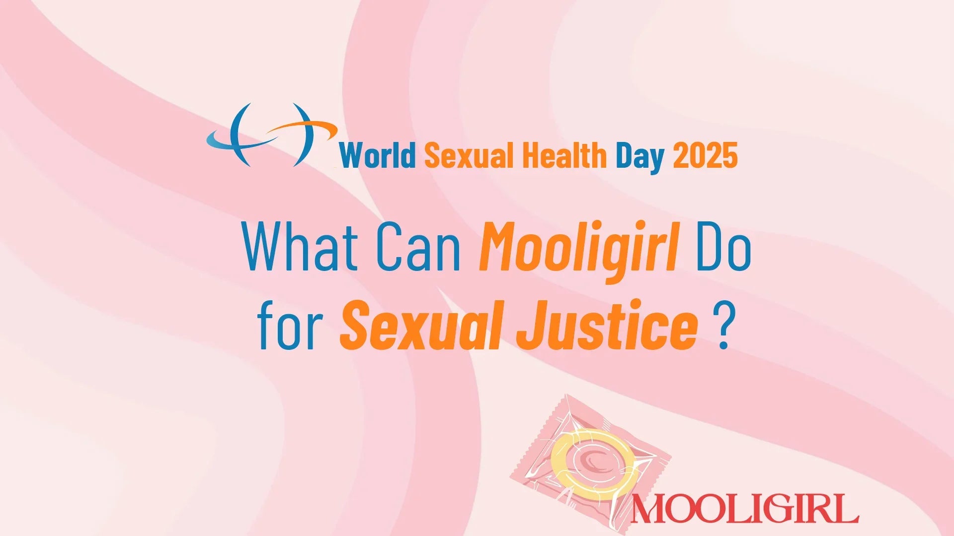 Mooliworld-blog-world-sexual-health-day-2025-what-can-mooligirl-do-for-sexual-justice-cover