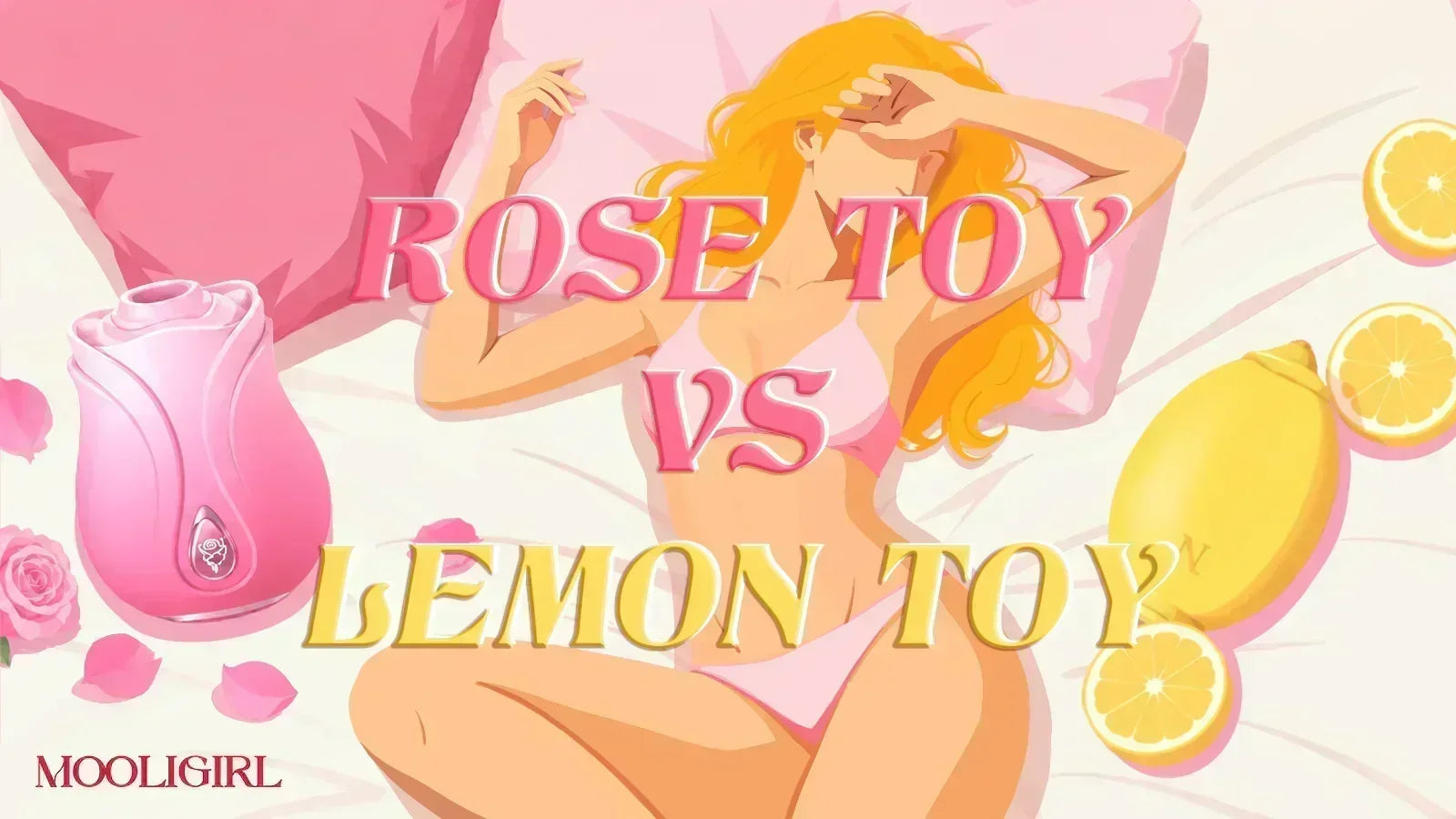 Rose Toy vs Lemon Toy comparison illustration featuring a pink rose-shaped suction vibrator and a yellow lemon-inspired sex toy beside a woman relaxing on a bed, highlighting the differences between two popular pleasure devices.