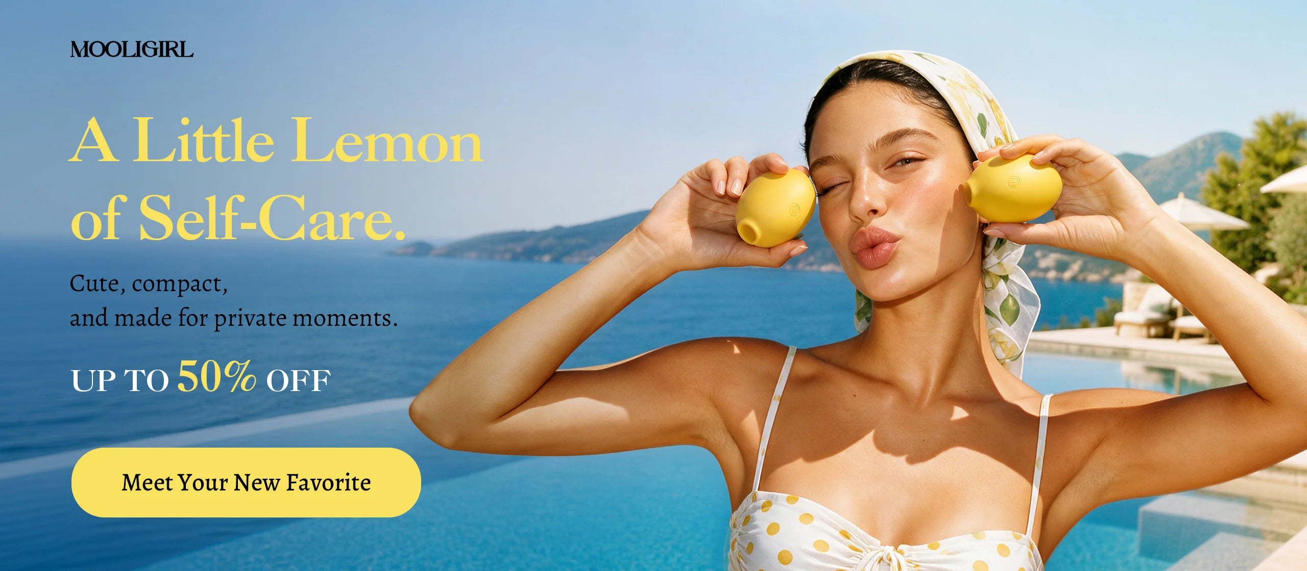 Mooligirl banner, woman holding yellow lemon‑shaped self‑care toy at seaside infinity pool, summer vacation scene, text A Little Lemon of Self‑Care, up to 50% off, Meet Your New Favorite CTA button