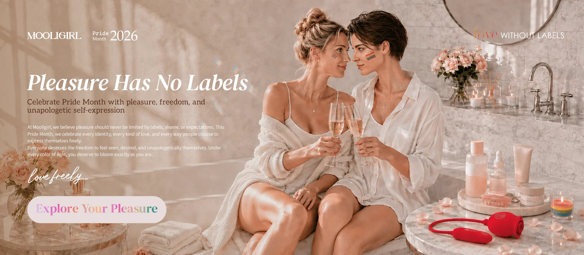 MOOLIGIRL Pride Month 2026 campaign banner, two women with pride face paint toasting in luxury marble bathroom, red rose intimate toy and skincare on counter, slogan "Pleasure Has No Labels", brand copy and rainbow-gradient "Explore Your Pleasure" CTA button.